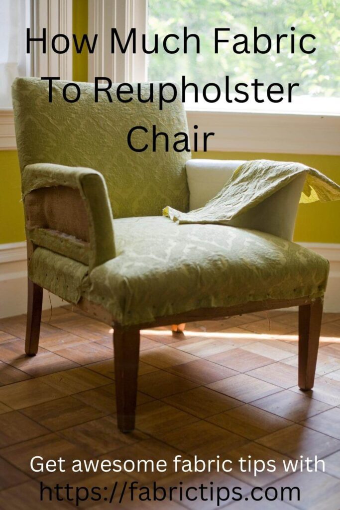 How Much Fabric To Reupholster Chair
