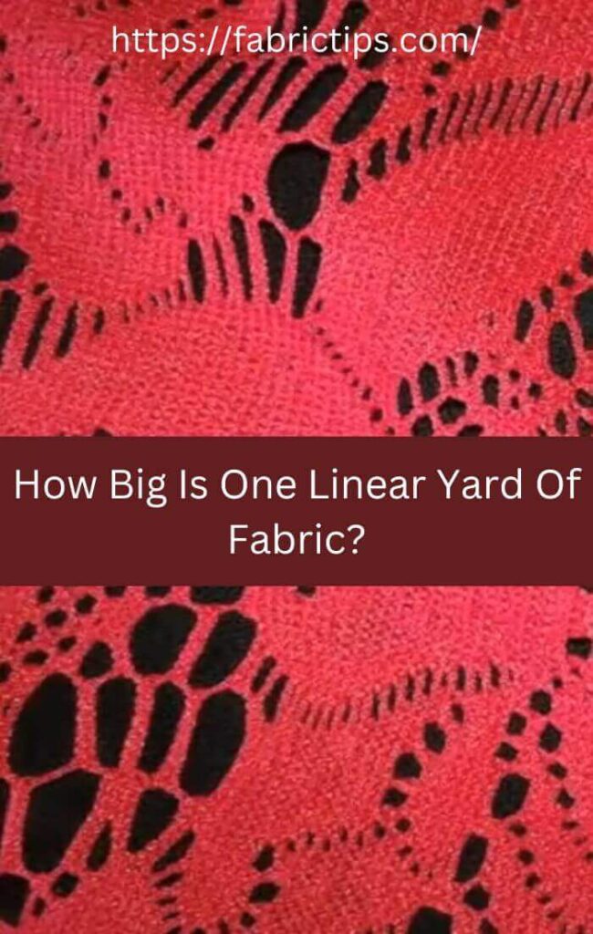 How Big Is One Linear Yard Of Fabric