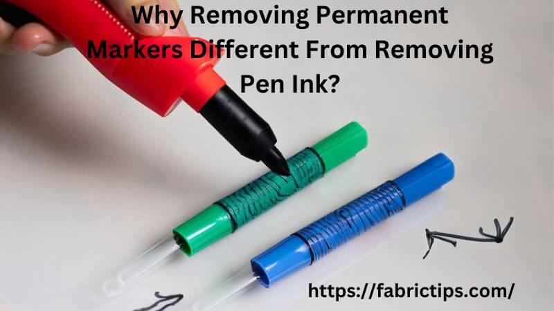 Why Removing Permanent Markers Different From Removing Pen Ink