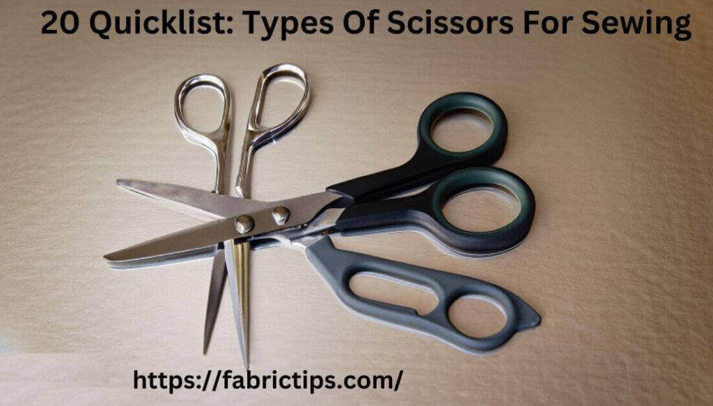 20 Quicklist Popular Types Of Scissors For Sewing