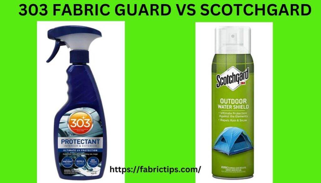 303 fabric guard vs scotchgard