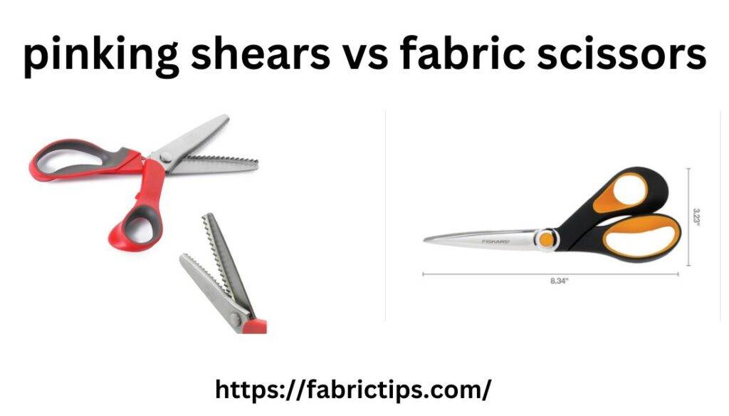 pinking shears vs fabric scissors