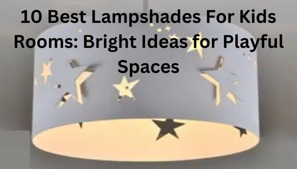 lampshades for kids rooms
