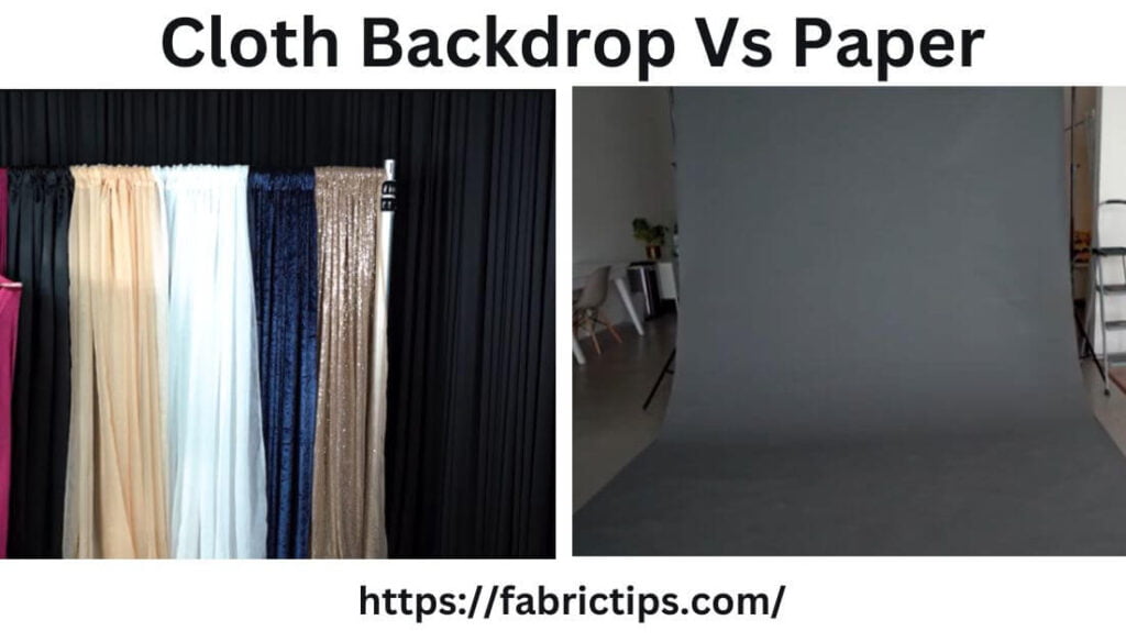 Cloth Backdrop Vs Paper