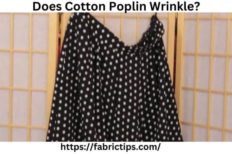 Does Cotton Poplin Shrink? Myth or Reality? Unveiling the Truth!
