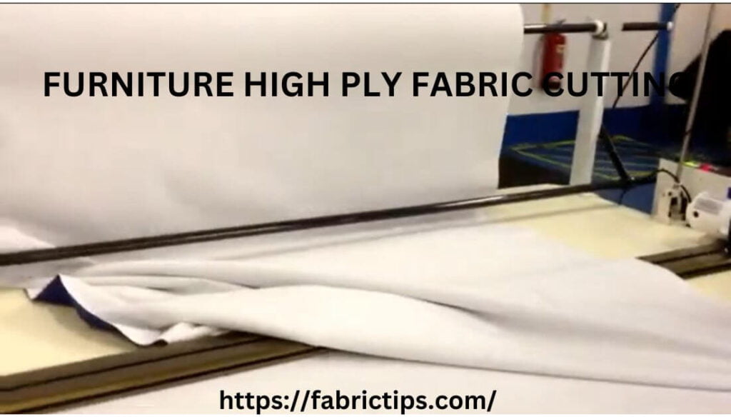 furniture high ply fabric cutting